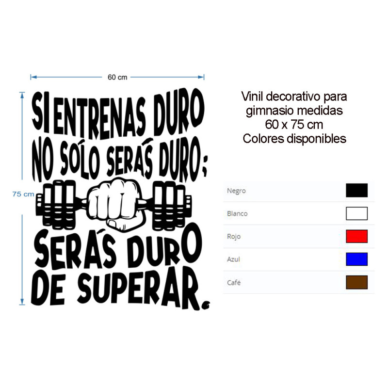Vinil decorativo con frase motivacional "Si entrenas duro no sólo serás duro; serás duro de superar"