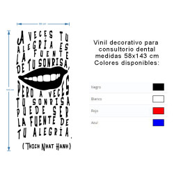 Vinil decorativo para consultorio dental con la frase   "A veces tu alegría es la fuente de tu sonrisa, pero a veces..
