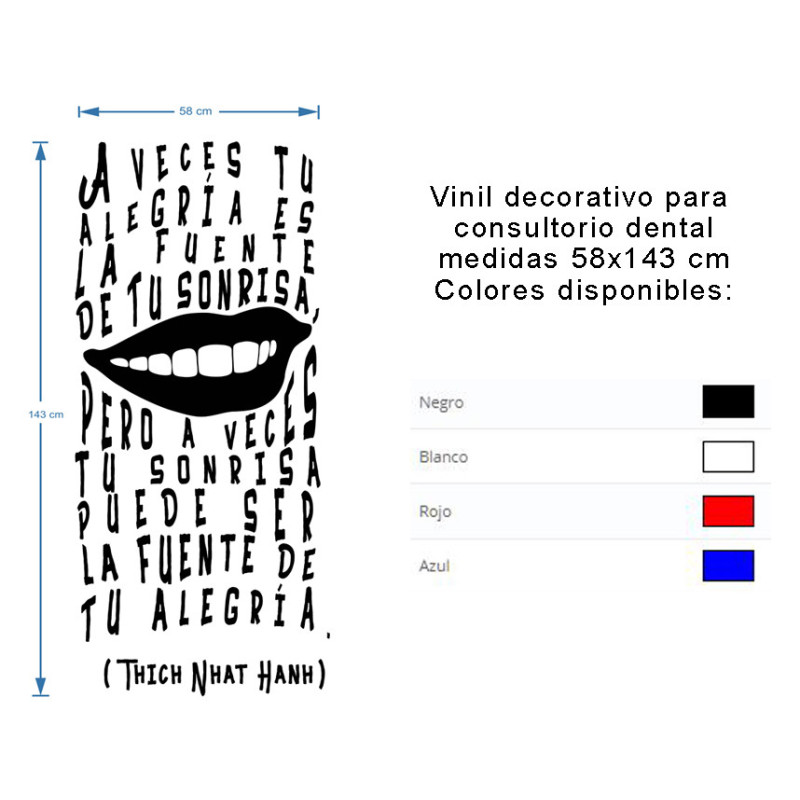 Vinil decorativo para consultorio dental con la frase   "A veces tu alegría es la fuente de tu sonrisa, pero a veces..